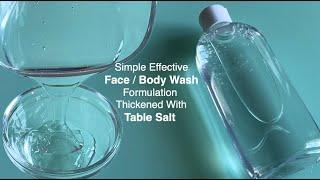 Simple Transparent Face And Body Wash With Rich Lather (Thickened With Table Salt)