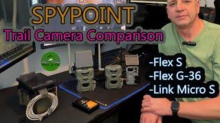 SPYPOINT  Trail  Camera Comparison (Flex S, Flex G-36, Link Micro S)