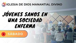 Jóvenes Sanos en una Sociedad Enferma /Culto dirigido por los Jovenes / 14-12-2024