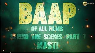 Baap BTS - Part 1 Masti | Mithun C, Sanjay D, Jackie S, Sunny D | Ahmed Khan & Shaira Ahmed Khan