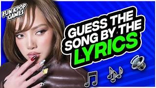 GUESS THE KPOP SONG BY LYRICS - FUN KPOP GAMES 2025