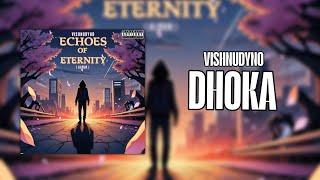 VISHNUDYNO - DHOKA | ALBUM - ECHOES OF ENTERNTY | NEW RAP | #rap #newmusic #music #song #trending