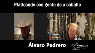 Platicando con gente de a caballo - Álvaro Pedrero