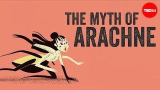 The myth of Arachne  - Iseult Gillespie