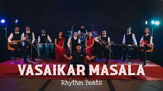 Vasaikar Masala 2 | Vasai Traditional Beats | Ft. Rhythm Beats |