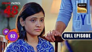 Bhavar | Crime Patrol 48 Hours | Ep 62 | Full Episode | 15 Jan 2024