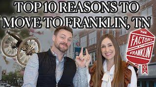 Top 10 Reasons to move to Franklin Tennessee