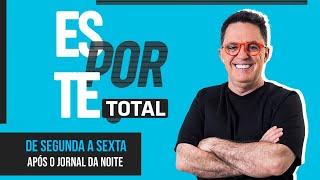 [AO VIVO] ESPORTE TOTAL | 30/09/2024