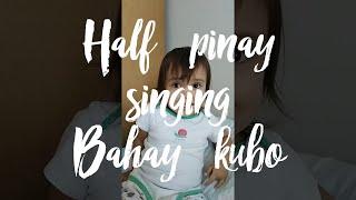 Bahay kubo singing by half pinay, half polish kid | Bahay Kubo Song