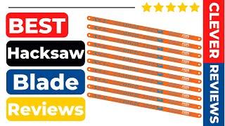 Best Hacksaw Blade For Aluminum In 2022  Best 5 Tested & Buying Guide