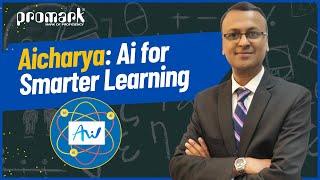 Aicharya | How It Works | Explore Features & Benefits | Promark Techsolutions Pvt Ltd