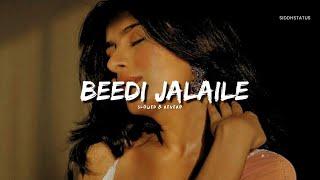 Beedi Jalaile ( Slowed + Reverb ) Siddhstatus