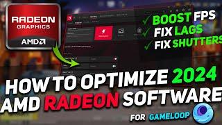 AMD Radeon Software BEST Settings For GAMELOOP & Performance - The Ultimate GUIDE 2024 