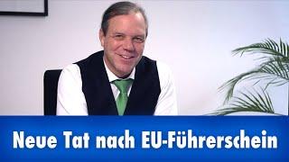 Mit EU-Führerschein wieder auffällig geworden?