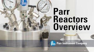 Parr Reactors Overview