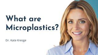 The Health Risks of Plastics: What are Microplastics?