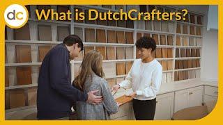 What is DutchCrafters?