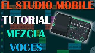 Como Mezclar Voces de Rap en FL STUDIO MOBILE 2022