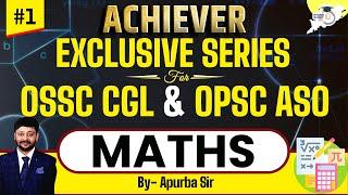 OPSC ASO & OSSC CGL Exclusive Series : Maths Session - 1 | Selective MCQs With Concepts