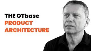 The OTbase product architecture