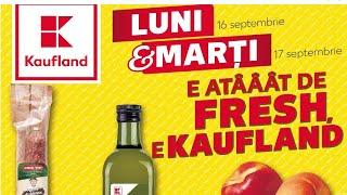 OFERTA KAUFLAND 16 17 SEPTEMBRIE 2024/LUNI SI MARTI LA KAUFLAND/CATALOG KAUFLAND 18 SEPTEMBRIE 2024