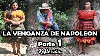 LA VENGANZA DE NAPOLEON Parte 1 Reflexión Mira este video