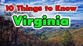 What are 10 Things About Virginia You Need to Know?