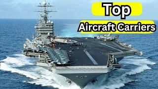 Top 5  Aircraft Carriers in the World