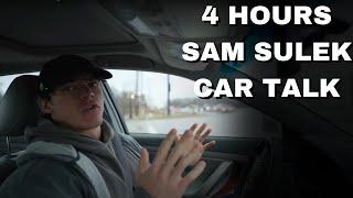 4 Hours Of Sam Sulek Car Talks  (Sleep Aid)