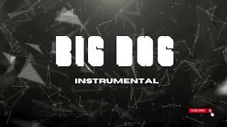 Big Dog (Maino Official Instrumental)