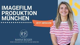 Imagefilm Produktion München - Dein Unternehmen in Szene setzen - Maria Boger