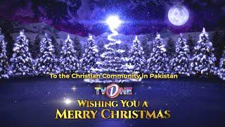 Wishing You Merry Christmas | ID 2021 | Christmas Day Pakistan | TV One | Christian Community #TVONe