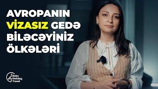 AVROPANIN VİZASIZ GEDƏ BİLƏCƏYİNİZ ÖLKƏLƏRİ