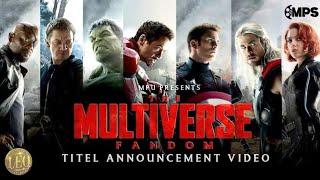 THE MULTIVERSE FANDOM | OFFICIAL CONCEPT| TITEL ANNOUNCEMENT VIDEO|LCU X MCU