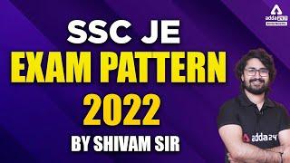 SSC JE Exam Pattern 2022 | Complete Information