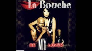 La Bouche - Be My Lover (Leonardo Mazzari Remix)