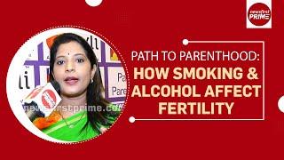 Path To Parenthood: How Smoking & Alcohol Affect Fertility  | @newsfirstprime