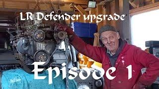 Land Rover Defender 90 major revamp - episode 1