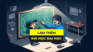 #27 - Làm thêm ở Đại học