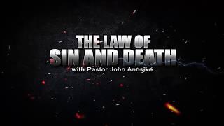 THE LAW OF SIN AND DEATH | PASTOR JOHN ANOSIKE