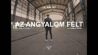 lil abloo - Az angyalom félt (Official Music Video)