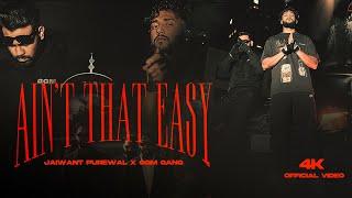 Ain't That Easy | ​@Jaiwant_Purewal  X GGM GANG | Official Video