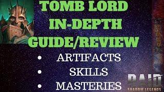 Tomb Lord In-Depth Guide/Review| Raid: Shadow Legends