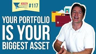 Your Portfolio is your Biggest Asset