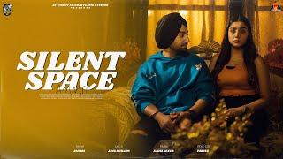 SILENT SPACE | AMMRI | Jang Dhillon | SAGGI NEXUSS | Punjabi Songs 2023 | JattBoot Music