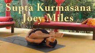 Ashtanga Yoga: Supta Kurmasana Workshop with Joey Miles