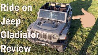 Honest Review 12 Volt Jeep Gladiator Battery Powered Ride On Vehicle