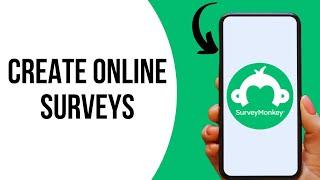 How to Create Online Surveys ?