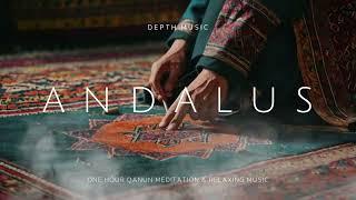 Andalus - One Hour Ambiant Arabic Qanun | Meditation and Relaxing music