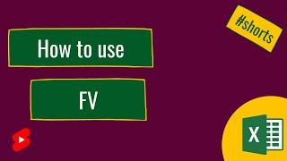 How to use FV in Excel